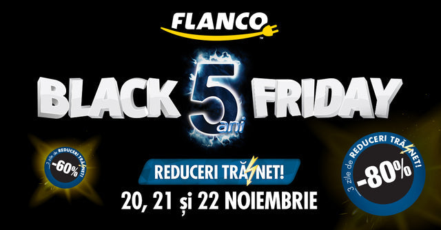 Ofertele de Black Friday de la Flanco + Orele magice!