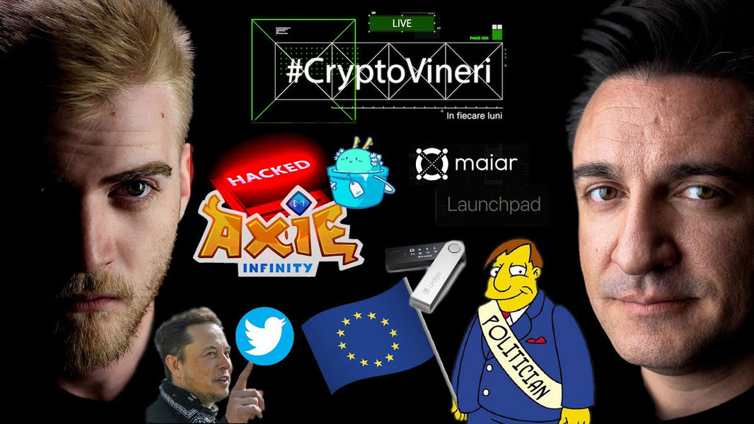 ​ @CryptoVineri  60 - EUROPA vs CRYPTO, Maiar Launchpad, Elon Musk cumpără $Twitter și Hack de 600M$