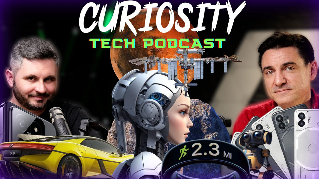 CURIOSITY 212 - JEFUIȚI, TELEFOANE NOI, APPLE RING, AI-UL O IA RAZNA, HYPERCAR DIN CHINA, SPAȚIUL..
