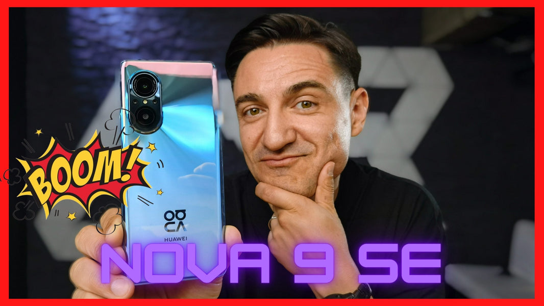 AȘA ARATĂ 2022 - HUAWEI NOVA 9 SE