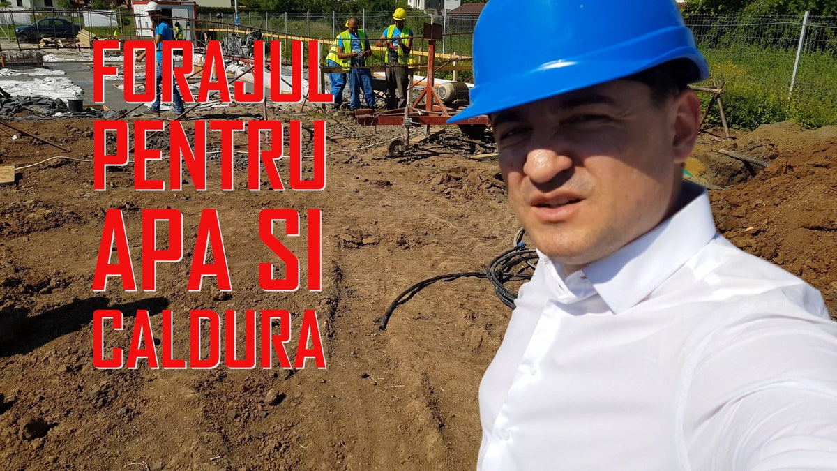 #casabuhnici - Cum am făcut forajele pentru apă și pompa de căldură