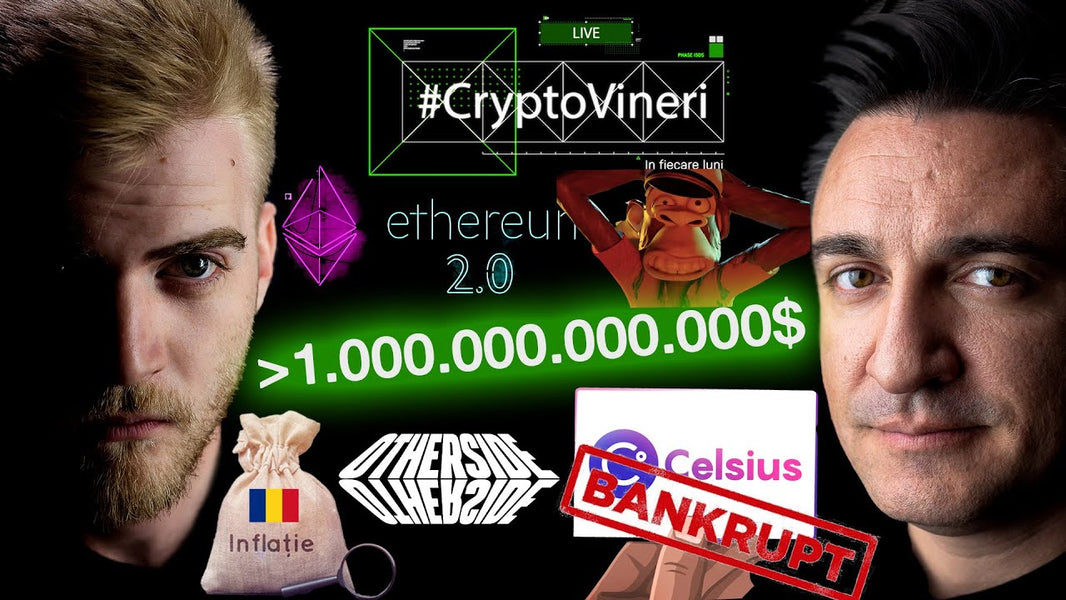 @CryptoVineri 74 - De ce a bubuit ETH, Celsius în faliment, BAYC Metaverse, Inflația în RO.