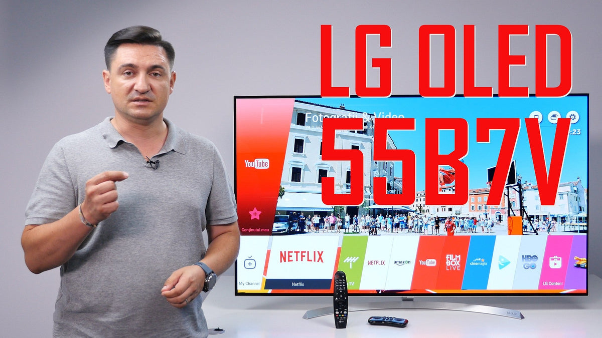 UNBOXING & REVIEW - LG OLED B7 - Un W7 pentru buzunarul nostru