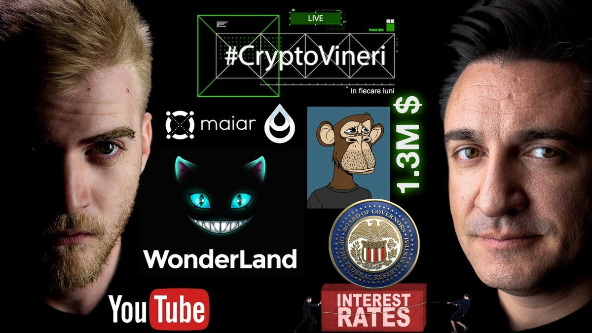​ @CryptoVineri  51 - FOMC, dobânzi și inflație, Maiar $WATER airdrop, scandal Wonderland și NFTs