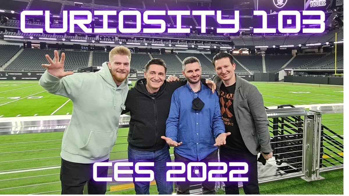 CURIOSITY 103 - TOATE MINUNĂȚIILE DE LA CES2022