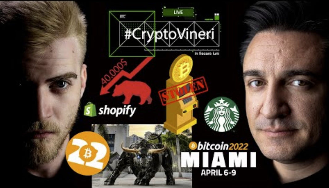 ​ @CryptoVineri  61 - Bitcoin tremură la 40k, Miami 2022, ATM de CRYPTO FURAT și StarbucksNFT