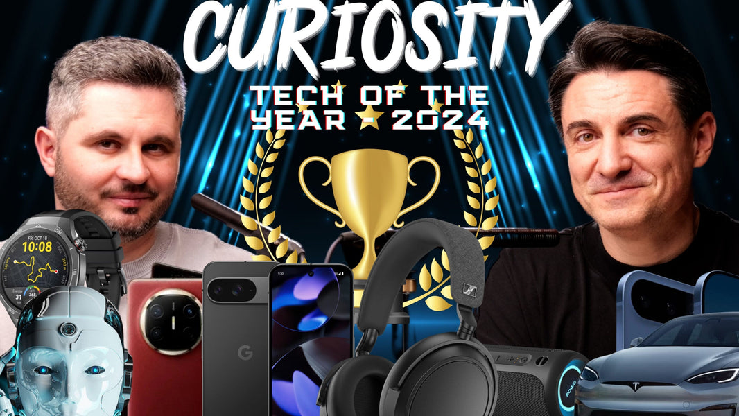 Ediție Specială - Gadget-urile anului 2024 - #CURIOSITY 255