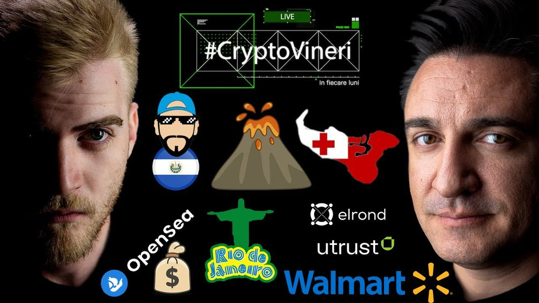 ​ @CryptoVineri  49 - Tonga urmează El Salvador, TOKEN și NFT Walmart, CryptoRIO și Elrond x Utrust